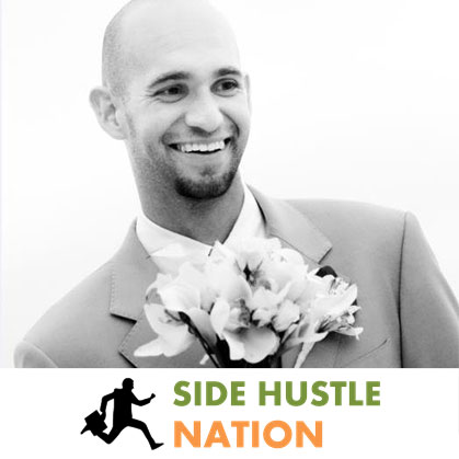 Nick Loper, of Side Hustle Nation.
