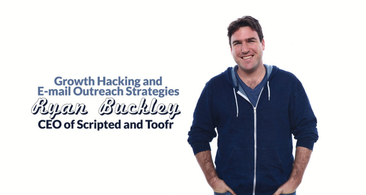 E-mail outreach strategies with Ryan Buckley, CEO of Toofr
