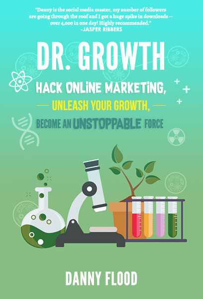"Dr Growth," growth hacking book by Danny Flood