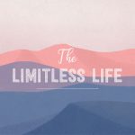 The Limitless Life Podcast: Create Your Compelling and Vibrant Future